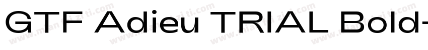 GTF Adieu TRIAL Bold字体转换